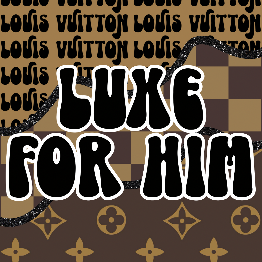 LUXE FOR HIM